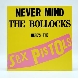 Never Mind The Bollocks, Here's The Sex Pistols