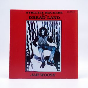 Strictly Rockers In A Dread Land